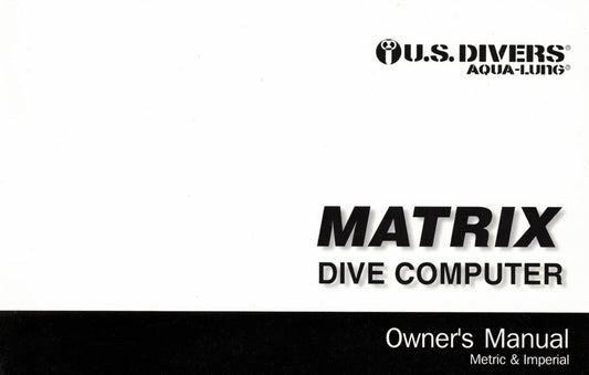 US Divers / Aqua Lung Matrix Scuba Dive Computer Printed Owner's Manual